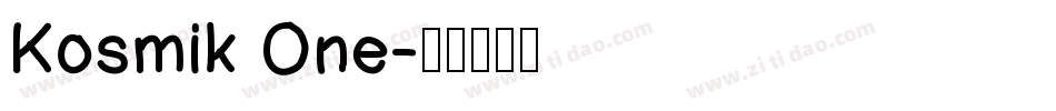Kosmik One字体转换